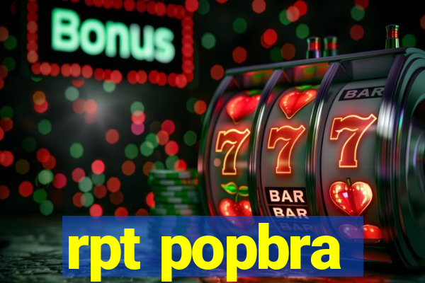 rpt popbra